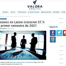 Fusiones en Latam crecieron 37 % en primer semestre de 2021